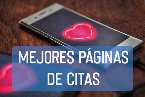 mejores páginas de citas gratis|Mejores paginas de citas (Casi) gratuitas: ¡Listado。